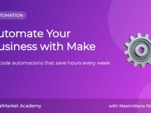 Automate Your Business with Make — online course by CanalMarket Academy