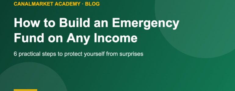 How to build an emergency fund on any income - CanalMarket Academy
